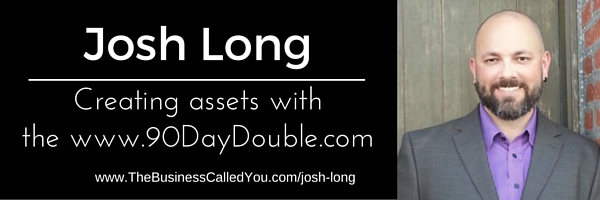 Josh Long – Building assets with 90DayDouble.com