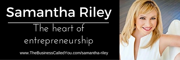 Samantha Riley and the Heart of Entrepreneurship